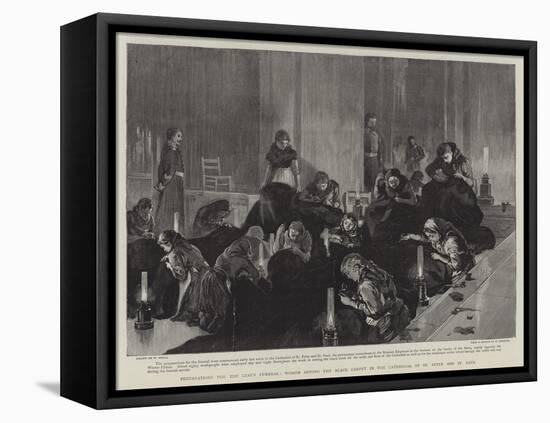 Preparations for the Czar's Funeral-William Small-Framed Stretched Canvas