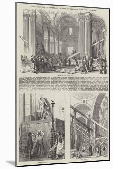 Preparations for the Funeral of the Duke of Wellington, in St Paul's Cathedral-null-Mounted Giclee Print