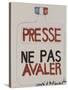 Presse : ne pas avaler-null-Stretched Canvas