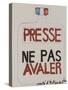 Presse : ne pas avaler-null-Stretched Canvas