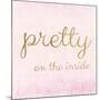 Pretty on the Inside Pink-Miyo Amori-Mounted Art Print