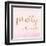 Pretty on the Inside Pink-Miyo Amori-Framed Art Print