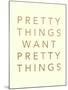 Pretty Words 1-Lola Bryant-Mounted Art Print