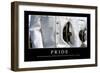Pride: Inspirational Quote and Motivational Poster-null-Framed Photographic Print