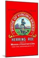 Pride of Virginia Herring Roe-null-Mounted Art Print