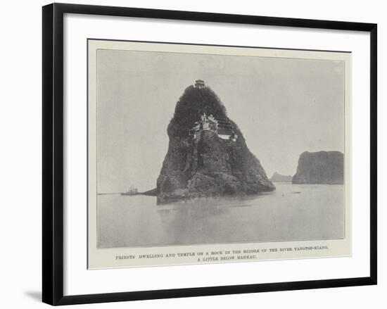 Priests Dwelling and Temple on a Rock in the Middle of the River Yangtse-Kiang-null-Framed Giclee Print