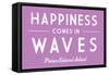 Prince Edward Island, Canada - Happiness Comes in Waves - Simply Said - Lantern Press Artwork-Lantern Press-Framed Stretched Canvas