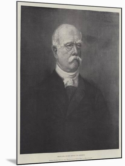 Prince Otto Eduard Leopold Von Bismarck-null-Mounted Giclee Print