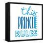 Prince Rules-Jace Grey-Framed Stretched Canvas