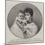 Princess Ferdinand of Bulgaria and Her First-Born Child-null-Mounted Giclee Print