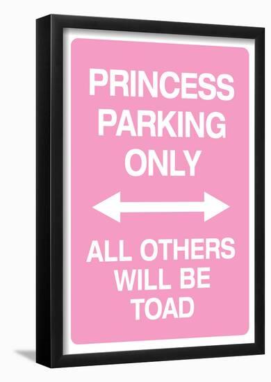 Princess Parking Only No Parking Pink Sign Poster Print-null-Framed Poster