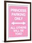 Princess Parking Only No Parking Pink-null-Framed Art Print