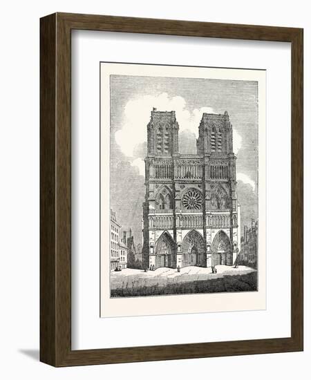 Principal Front of the Cathedral of Nôtre Dame Paris France-null-Framed Giclee Print