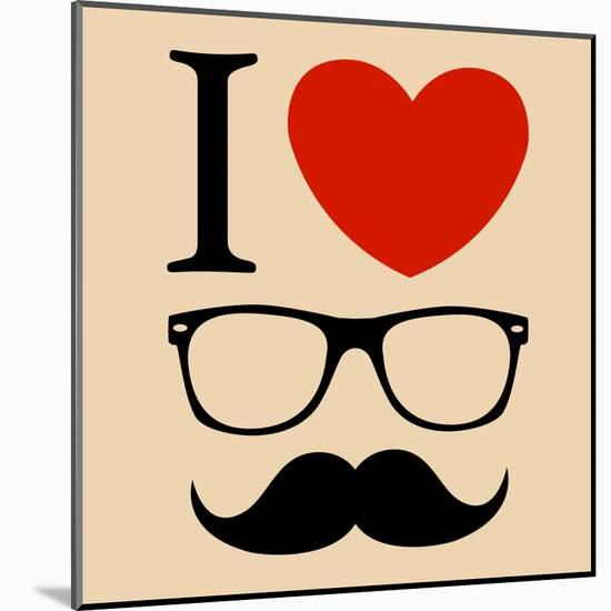 Print I Love Hipster Glasses And Mustaches-mvasya-Mounted Art Print