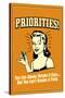 Priorities Can Retake A Class But Not  A Party Funny Retro Poster-Retrospoofs-Stretched Canvas