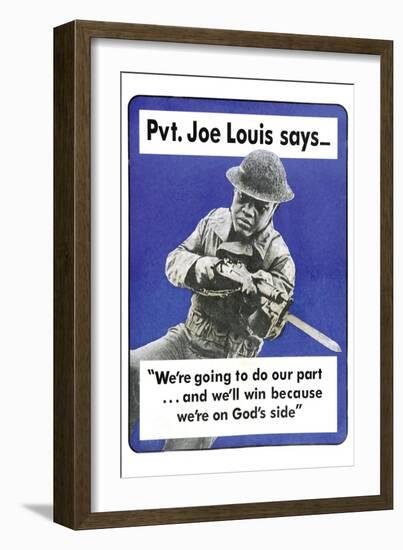 Private Joe Lewis Says…-U.S. Gov't Army-Framed Art Print