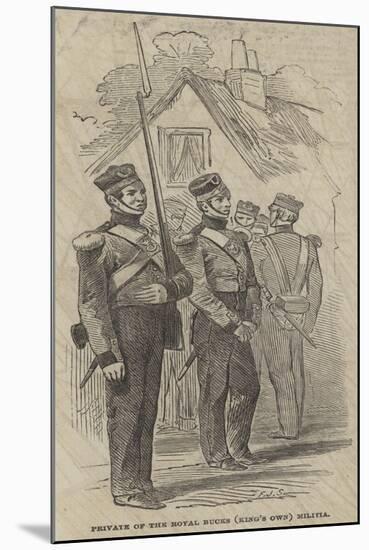 Private of the Royal Bucks (King's Own) Militia-Frederick John Skill-Mounted Giclee Print