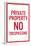 Private Property No Trespassing-null-Framed Poster