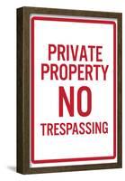 Private Property No Trespassing-null-Framed Poster