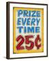 Prize Every Time Distressed-Retroplanet-Framed Giclee Print