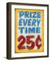 Prize Every Time Distressed-Retroplanet-Framed Giclee Print