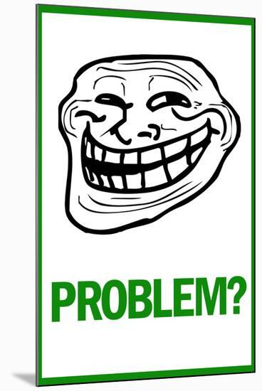 Problem? Rage Comic Meme-null-Mounted Art Print