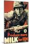 Produce More Milk for Him, c.1943-null-Mounted Art Print