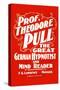 Prof. Theodore Pull, The Great German Hypnotist and Mind Reader-null-Stretched Canvas