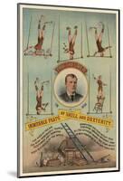 Prof.Theurer and his Inimitable Feats of Skills and Dexterity, c. 1883-Vintage Reproduction-Mounted Art Print