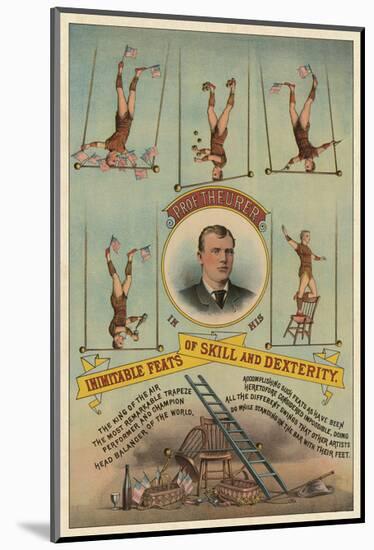 Prof.Theurer and his Inimitable Feats of Skills and Dexterity, c. 1883-Vintage Reproduction-Mounted Art Print