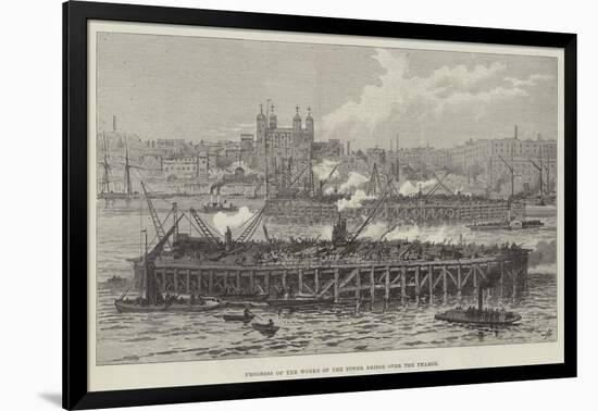Progress of the Works of the Tower Bridge over the Thames-null-Framed Giclee Print