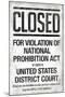 Prohibition Act Closed Notice-null-Mounted Poster