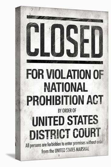 Prohibition Act Closed Notice-null-Stretched Canvas