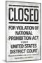 Prohibition Act Closed Notice-null-Mounted Art Print
