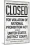 Prohibition Act Closed Sign Notice Poster-null-Mounted Poster