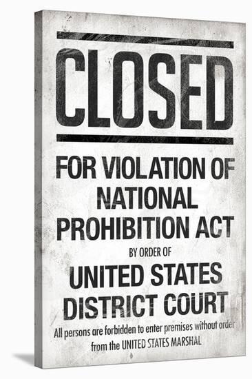 Prohibition Act Closed Sign Notice Poster-null-Stretched Canvas