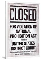 Prohibition Act Closed Sign Notice-null-Framed Art Print