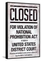 Prohibition Act Closed Sign Notice-null-Framed Stretched Canvas