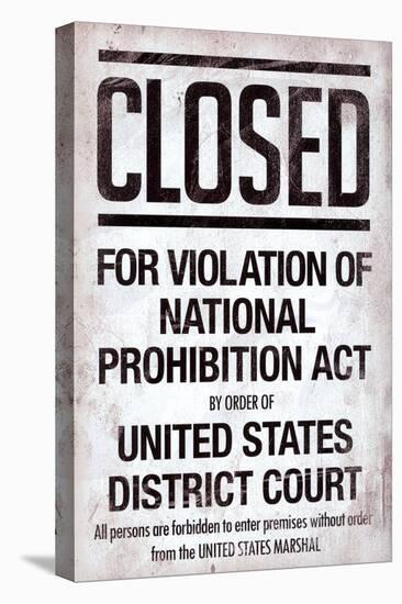 Prohibition Act Closed Sign Notice-null-Stretched Canvas