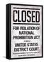 Prohibition Act Closed Sign Notice-null-Framed Stretched Canvas