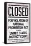 Prohibition Act Closed Sign Notice-null-Framed Stretched Canvas