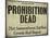 Prohibition-null-Mounted Giclee Print