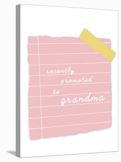 Promoted To Grandma-Leah Straatsma-Stretched Canvas