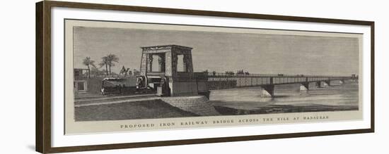 Proposed Iron Railway Bridge across the Nile at Mansurah-null-Framed Premium Giclee Print