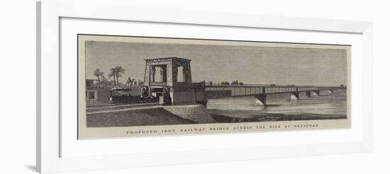 Proposed Iron Railway Bridge across the Nile at Mansurah-null-Framed Giclee Print