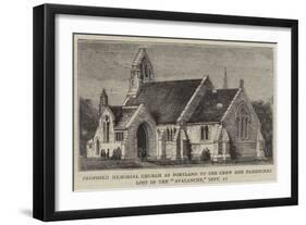 Proposed Memorial Church at Portland to the Crew and Passengers Lost in the Avalanche, 11 September-null-Framed Premium Giclee Print