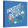 Protect Your Peace I Bright-Gia Graham-Stretched Canvas