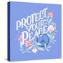 Protect Your Peace I-Gia Graham-Stretched Canvas