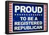 Proud to be a Registered Republican-null-Framed Poster