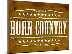 Proud to be Born Country-null-Mounted Poster